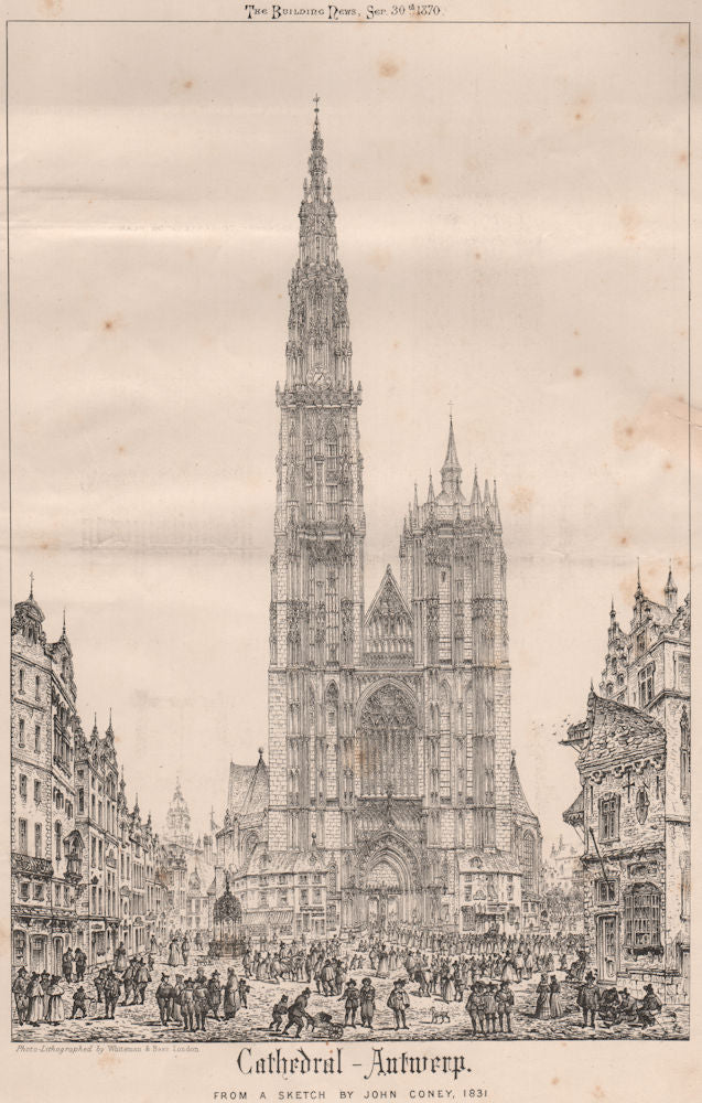 Cathedral Antwerp from a sketch by John Coney ,1831. Belgium 1870 old print